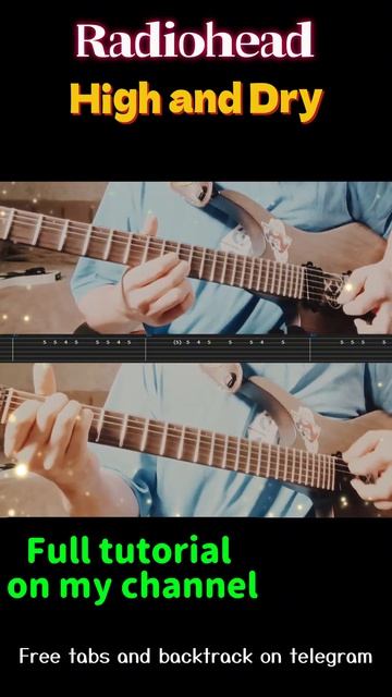 Radiohead - High and dry (tutorial) смотреть онлайн