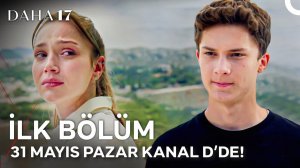Daha 17 | 1. Bölüm 2. Fragmanı | «Aklında Da Kalbinde De Kimse Yokmuş Dersin!» @kanald