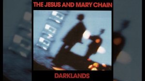 The Jesus & Mary Chain