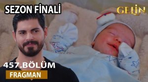 «Невеста» 457 серия радость малыша Джихана