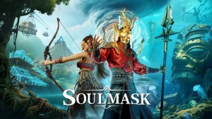 Soulmask #14. Продолжаем исследовать новые территории