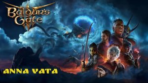 Девушка проходит Baldur Gate 3 (Anna Vata) # 01