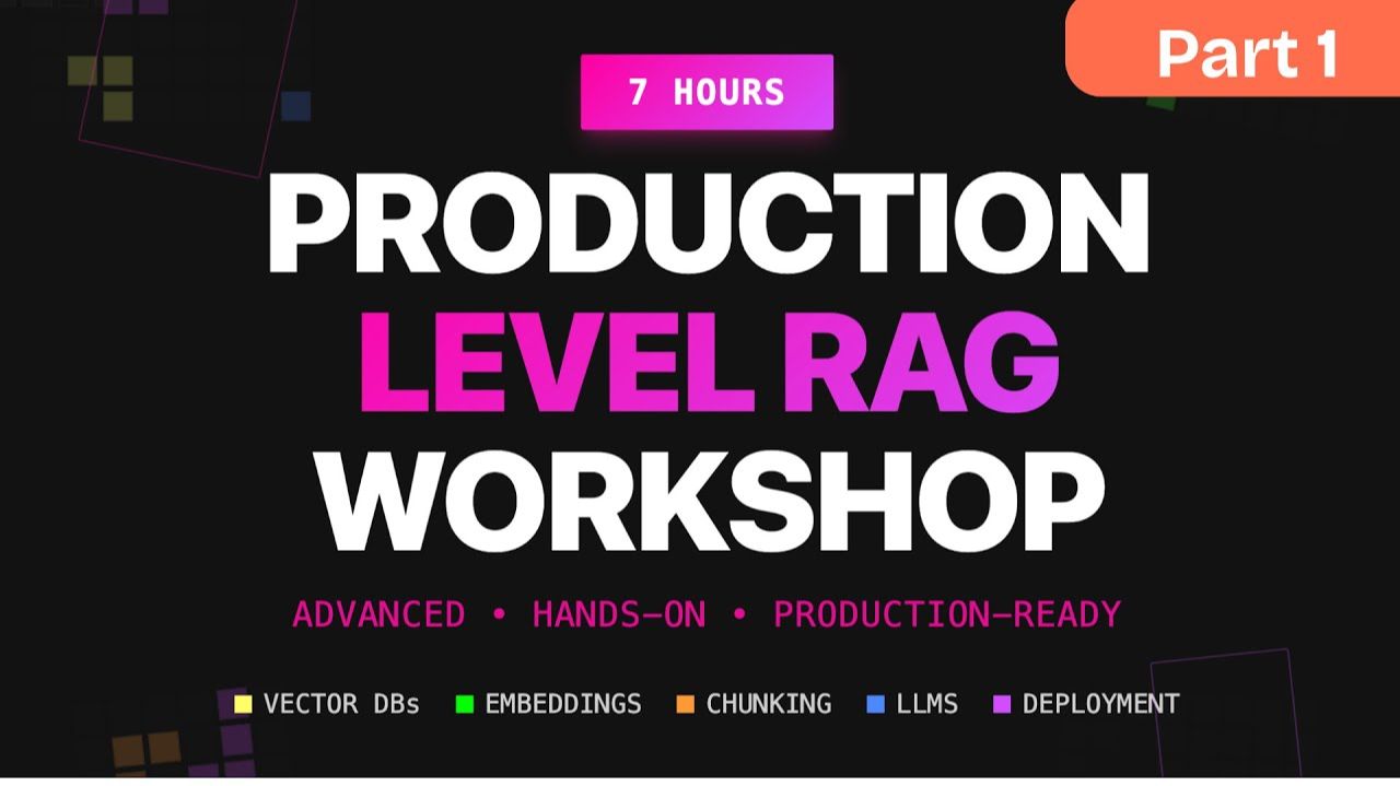 5) Production level RAG Workshop Part 1 смотреть онлайн