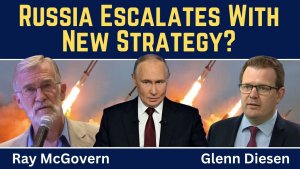 Ray McGovern_ Russia Escalates With New Strategy_