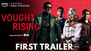 Восход корпорации Vought - Vought Rising - Тизер-Трейлер