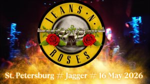 JEANS  N’  ROSES - Tribute GUNS N ROSES - Клуб  JAGGER - Санкт-Петербург - 16.05.2026