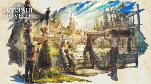 OCTOPATH TRAVELER 0 - Launch Trailer