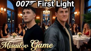 007 First Light 💵Стрим Боевая подготовка продолжается