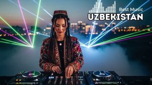Популярные Узбекские Хиты 2026 Uzbek EDM Club Party 2026 Top Uzbekistan DJ Remix Mix Онлайн 2026