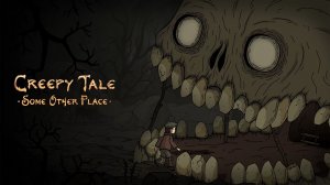 Creepy Tale: Some Other Place — Полное прохождение | Без комментариев