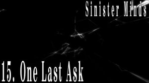Lord X - One Last Ask (Lyric Video) | Sinister Minds