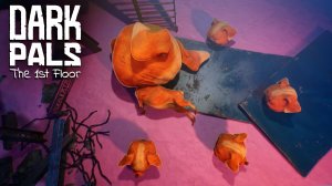 Dark Pals : Первый этаж - Секретная концовка