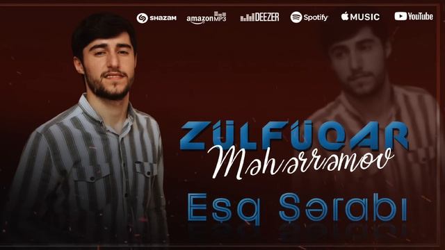 Zülfüqar Məhərrəmov - Eşq şərabı (2022) смотреть онлайн