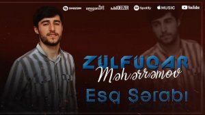 Zülfüqar Məhərrəmov - Eşq şərabı (2022)