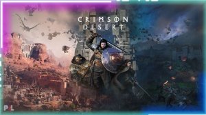 Crimson Desert - Вторая неделя в огромном,открытом мире | Стрим | Pro Leto