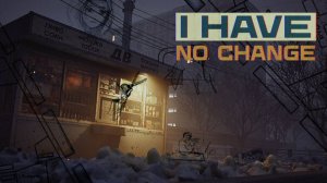 Симулятор ночного киоска (РЕЛИЗ) - I Have No Change