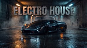 №1 Трек Electro House / Слушать Электро Хаус с вокалом / Новинка электронной музыки онлайн