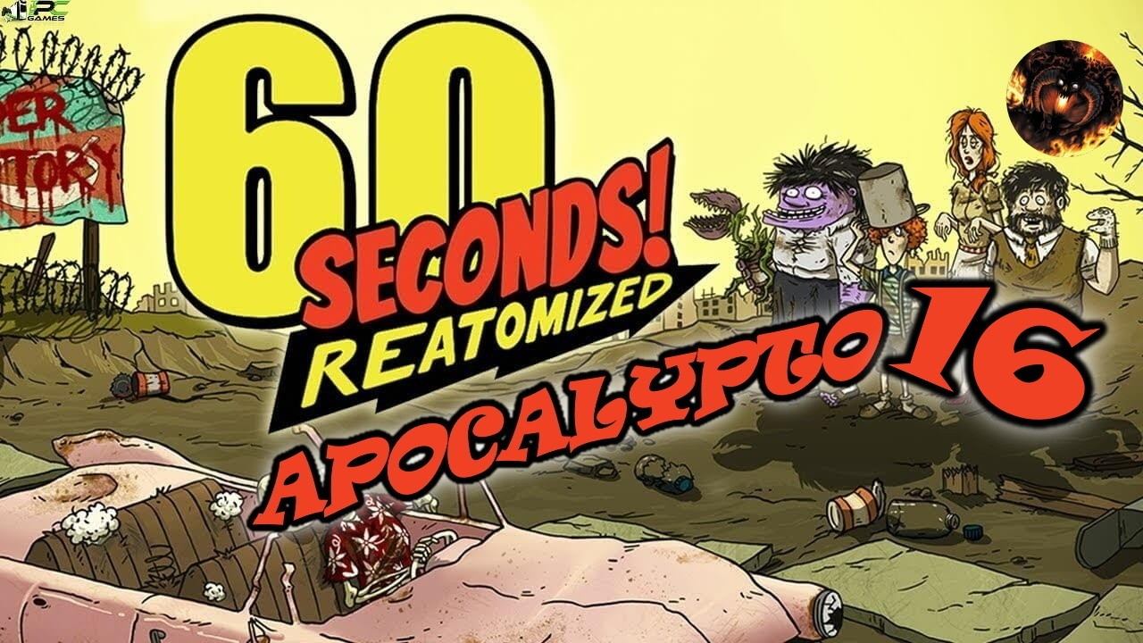 60 Seconds! Reatomized (Апокалипсис 16) смотреть онлайн