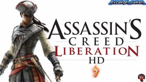 Assassin'S Creed LiberatioN HD- Прохождение часть 7