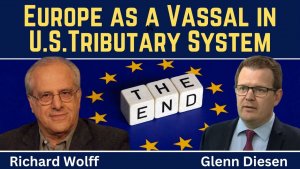 Richard Wolff_The New Atlantic Hierarchy - Europe From Ally to Vassal