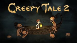 Creepy Tale 2 — Полное прохождение | Без комментариев