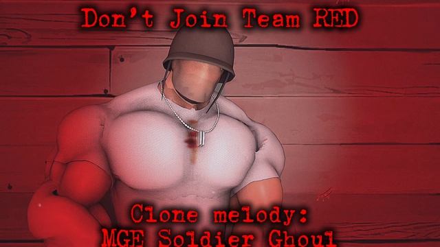 Don’t Join Team RED Clone Melody: MGE Soldier Ghuel