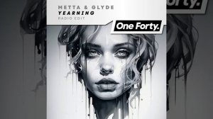 Metta & Glyde - Yearning .mp4