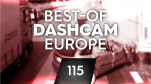 № 115# Плохое вождение [Dashcam Europe]