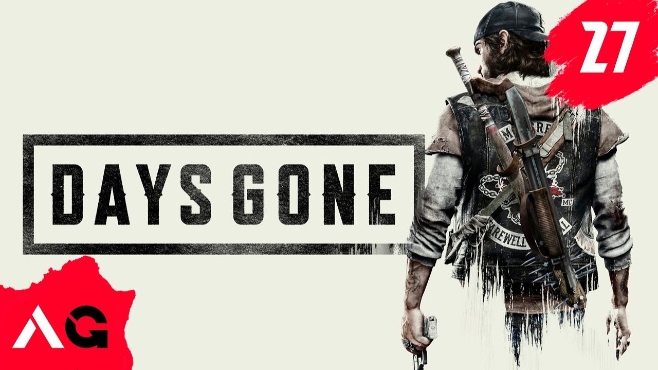 Days Gone - Часть 27 - Идти больше некуда
