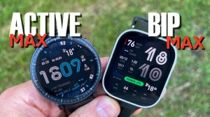 Amazfit Bip Max и Active Max || что лучше?
