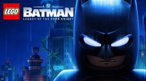 Теперь я Бэтмен - LEGO Batman: Legacy of the Dark Knight #2