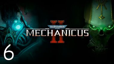 Прохождение Warhammer 40,000: Mechanicus II #6 Некроны не прощают