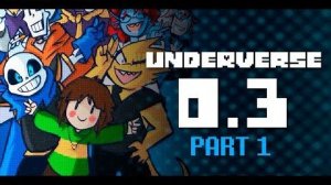 UNDERVERSE 0.3 Part 1 [By Jakei]_