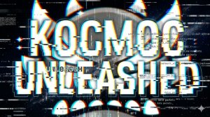KOCMOC UNLEASHED by Cherryteam (Showcase) GD