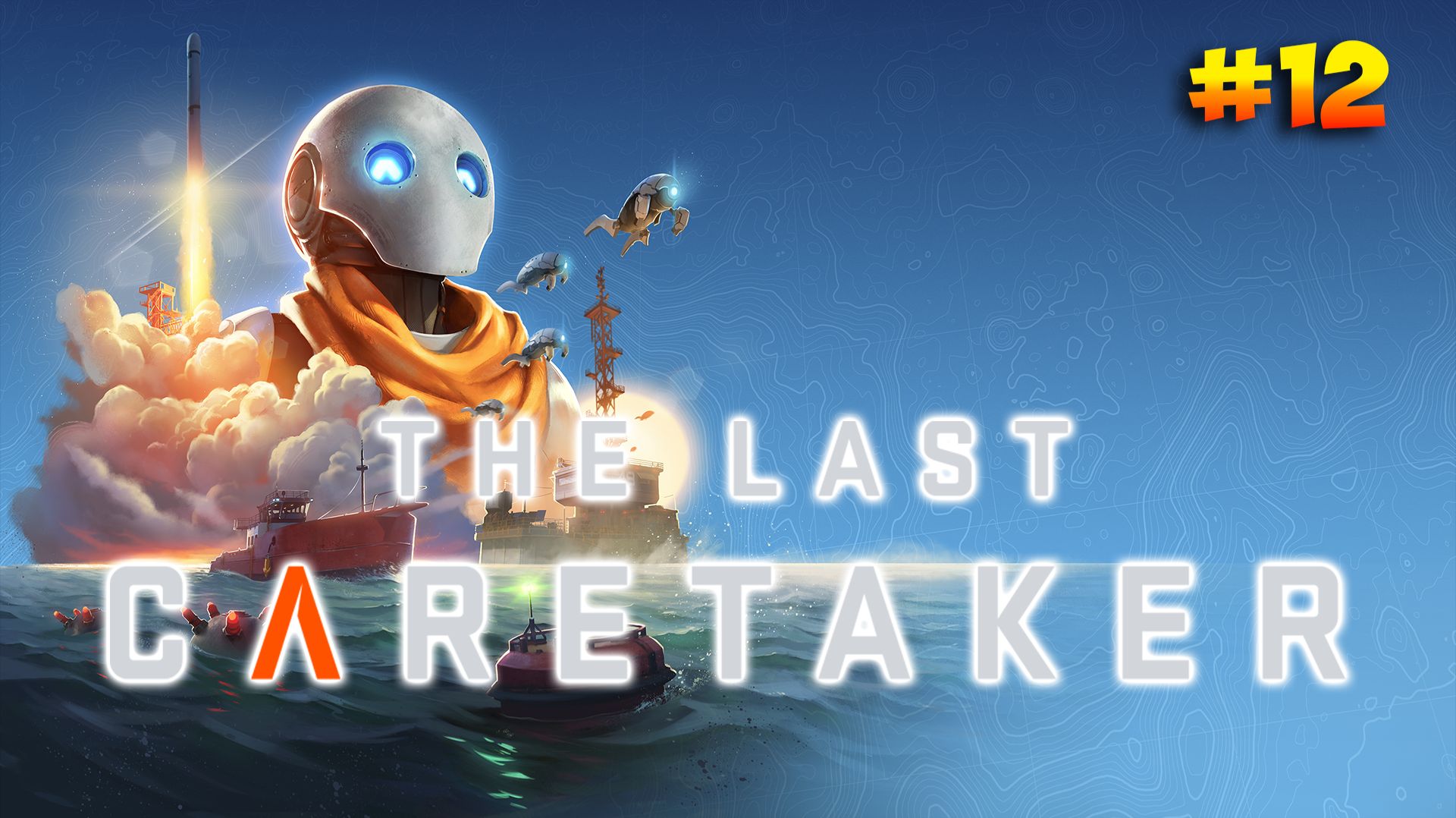# 12 | The Last Caretaker | Добыча титана