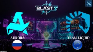 ПЕРВЫЙ ПИК ЭТОГО КЕРРИ ЗА ОЧЕНЬ ДОЛГОЕ ВРЕМЯ! | Liquid vs Aurora (BO1) BLAST Slam 7