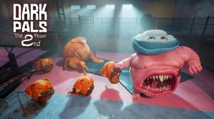 Dark Pals 2: Второй этаж - Чомпи Чейси нужна наша помощь (Полное вступление + геймплей)