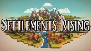Settlements Rising. #3 Катаклизм!