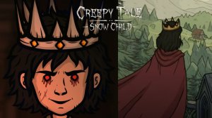 ДВА ФИНАЛА #7 Creepy Tale Snow Child