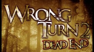 Саундтрек к фильму «Поворот не туда 2: Тупик» (Wrong Turn 2: Dead End) (2007)