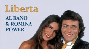 Al Bano  Romina Power - Liberta