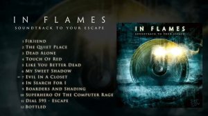 IN FLAMES - «Soundtrack To Your Escape» (Full Album) 2004