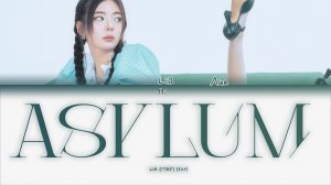 LIA (ITZY) – Asylum [ПЕРЕВОД НА РУССКИЙ Color Coded Lyrics]