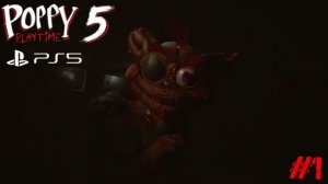 Poppy Playtime: Chapter 5 - 1 часть прохождения на плейстейшн 5 ( без комментариев )