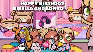 HAPPY BIRTHDAY, BRIELLA AND SONYA ! 🥳 // др дочек // можно пожалуйста актив ? 🫤 ...