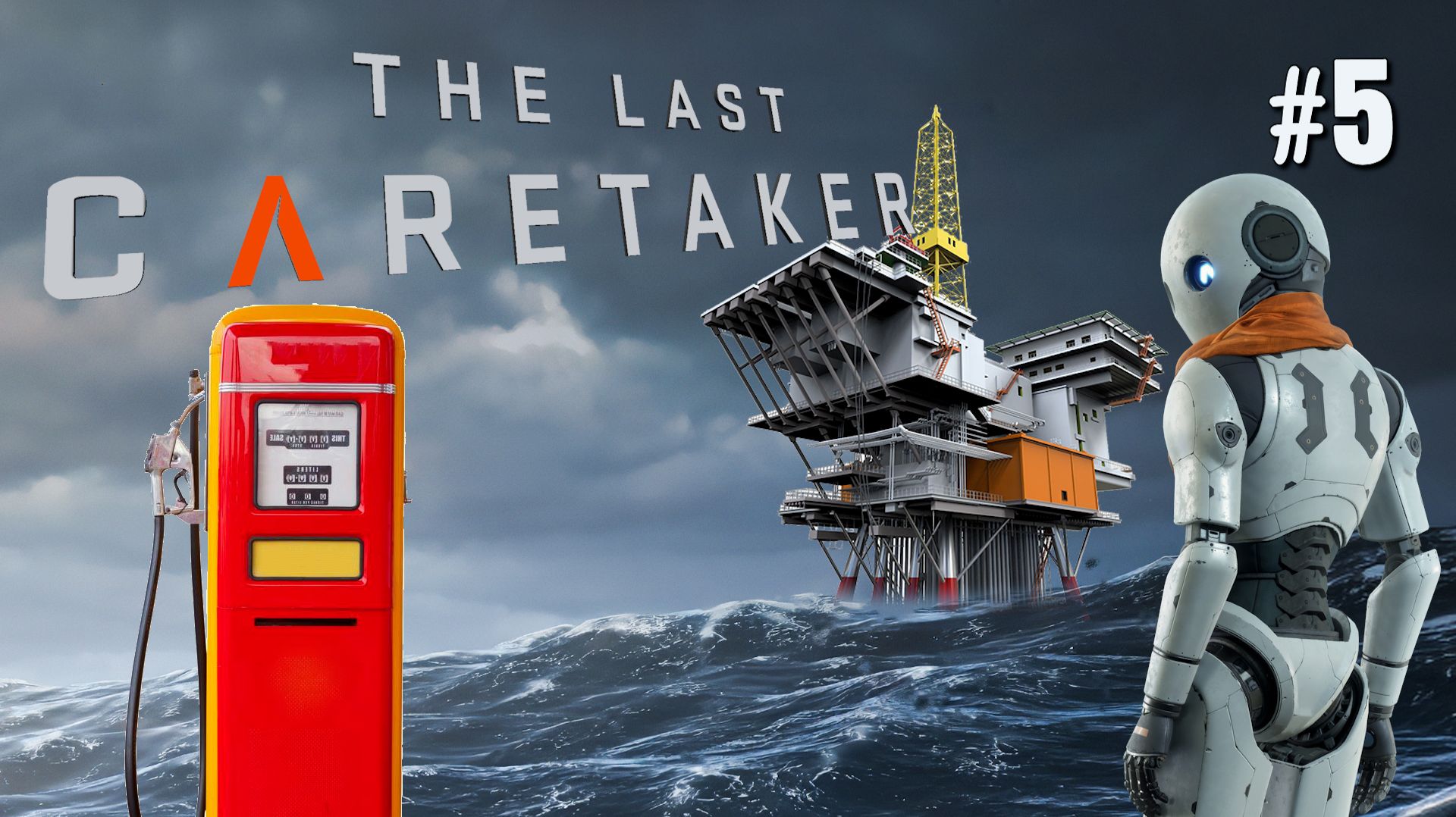 ЗАХВАТ БЕНЗОКОЛОНКИ. ИЩЕМ НЕФТЬ THE LAST CARETAKER / ПОСЛЕДНИЙ СМОТРИТЕЛЬ. №5 смотреть онлайн