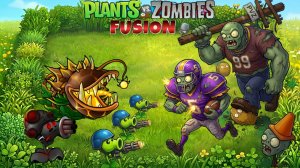 Plants vs. Zombies►FUSION►PLUS►HYBRID►Dave Rus РАСТЕНИЯ ПРОТИВ ЗОМБИ