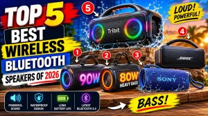 Top 5 Best Wireless Bluetooth Speakers of 2026