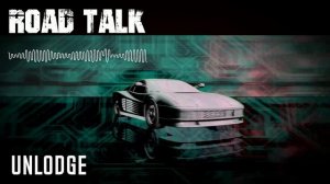 Unlodge - Road talk #phonk_house
