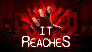 It Reaches - Анонсирующий трейлер | Озвучка ЧУЖОЙ ГОЛОС